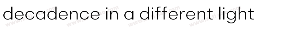 decadence in a different light字体转换